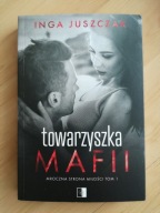 TOWARZYSZKA MAFII INGA JUSZCZAK