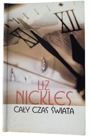 KSIĄŻKA "Cały czas świata" Liz Nickles