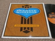 Freddie McGregor Just Don't Want To Be Lonely