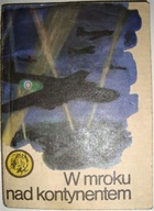 W MROKU NAD KONTYNENTEM - TADEUSZ DYTKO