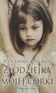 Złodziejka mojej córki Rexanne Becnel