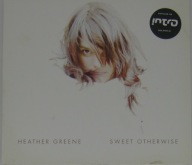 Heather Greene – Sweet Otherwise CD Jak Nowa