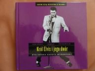 Król Elvis i jego dwór