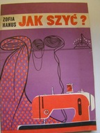 Jak szyć ? Zofia Hanus