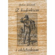 Z kuferkiem i chlebakiem DZIEJE UZDROWISK ŚLĄSKA