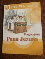 Religia 3 “Przyjmujemy Pana Jezusa”