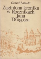 Zaginiona kronika z pierwszej połowy XIII w. w Rocznikach Królestwa