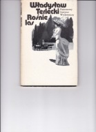 Rośnie las Władysław Terlecki