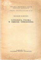 GEOGRAFIA POLSKA W OKRESIE ODRODZENIA Bolesław Olszewicz - książka z 1957 r
