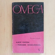 Cornelius Lanczos - Albert Einstein i porządek wszechświata - seria Omega