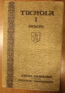 TUCHOLA I MIASTO - ZIEMIA TUCHOLSKA W GRAFICE WIESŁAWA ŚNIADECKIEGO