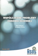 Współczesne problemy obróbki ściernej NSOŚ Naukowa Szkoła Koszalin 2009