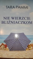 Nie wierzcie bliźniaczkom Tara Pammi