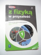 Z fizyką w przyszłość 1 Podręcznik ZR. Sagnowska, Salach, Fiałkowska