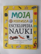 NAUKA - Moja pierwsza encyklopedia nauki wyd. SBM