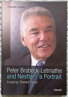 Peter Brabeck-Letmathe and Nestlé - A Portrait: Creating Shared Value