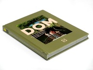 Dom. O domowym gotowaniu, sprawach i szczęściu