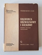 Rachunek różniczkowy i całkowy - Franciszek Leja - PWN