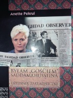 Byłam gościem Saddama Husseina Anette Pekrul