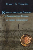Kontakty edukacyjne Polaków z uniwersytetami praskimi w XVI-XVIII wieku; jn