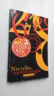 NIE TYLKO NUMEROLOGIA
