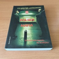 Polska mafia Sylwester Latkowski