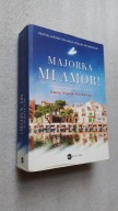 MAJORKA MI AMOR! - Anna Klara Majewska (2018)