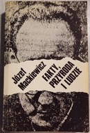 Fakty, przyroda i ludzie - Józef Mackiewicz 1 wydanie