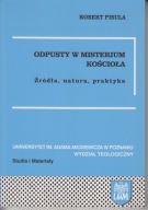 Odpusty w misterium Kościoła. Źródła, natura, praktyka ; jak nowa