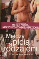 Między płcią a rodzajem Praca zbiorowa