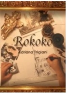 Rokoko Adriana Trigiani