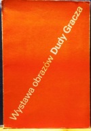 Wystawa obrazów DUDY GRACZA z lat 1968-1984 (Warszawa, ZACHĘTA luty 1984)