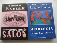 Rzeczpospolita kłamców Salon Mitologia swiata bez klamek Łysiak Waldemar