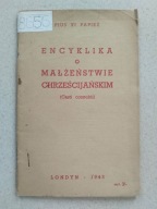 Pius XI Papież Encyklika o małżeństwie chrześcijańskim Casti connubii 1943