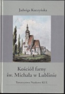 Kościół farny św. Michała w Lublinie ; jak nowa