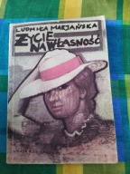 ŻYCIE NA WŁASNOŚĆ Ludmiła Marjańska