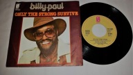 Billy Paul - Only The Strong Survive 7SP