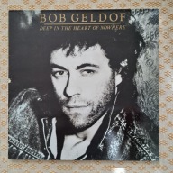 Bob Geldof – Deep In The Heart Of Nowhere - Nov 1986 EU [EX-/NM]