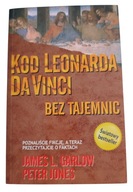 James L. Garlow Peter Jones Kod Leonarda da Vinci bez tajemnic