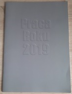 Praca Roku 2019 Katalog powystawowy