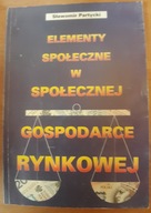 ELEMENTY SPOŁECZNE W SPOŁECZNEJ GOSPODARCE RYNKOWE
