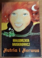 Nutria i Nerwus Małgorzata Musierowicz