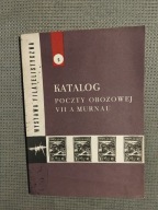 KATALOG POCZTY OBOZOWEJ 5: POCZTA POLSKA OBOZU VII A MURNAU opr. Machowski