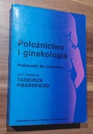 KSIĄŻKA Położnictwo i ginekologia, Tadeusz Pisarski (red.)