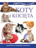 KOTY I KOCIĘTA seria Odkrywanie Świata, poradnik