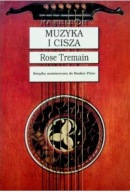 Muzyka i cisza Rose Tremain