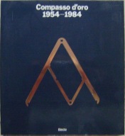 WŁOCHY WŁOSKI DISAJN -COMPASSO D'ORO 1954-1984 -album -wyd.1985 -j.włoski
