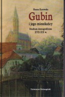 Gubin i jego mieszkańcy. Studium demograficzne ; jak nowa