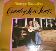 GEORGE SANDIFER-CONTRY LOVE SONGS - LP-AMIGA Winyl
