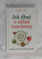 KSIĄŻKA JAK DBAĆ O UKŁAD TRAWIENNY - E. LANGE